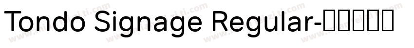 Tondo Signage Regular字体转换